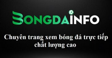 bongda-info-chuyen-trang-xem-bong-da-truc-tiep-chat-luong-cao